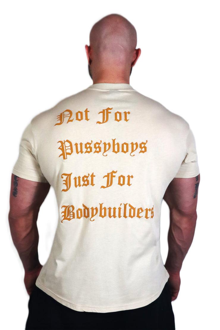 Oldschool Bodybuilding Switzerland Not For Pussyboys T-Shirt - Beige